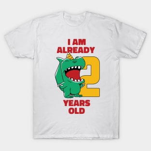 I'm Already 2 Years Old // 2nd Birthday T-Rex Dinosaur T-Shirt